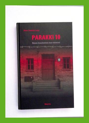 Parakki 10 - Naiset Auschwitzin koe-eläiminä