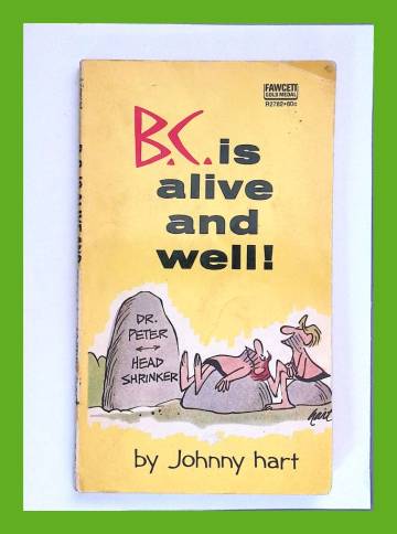 B.C. Is Alive and Well - Hart Johnny | Antikvariaatti Lukuhetki