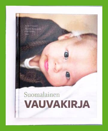 Suomalainen vauvakirja - Katajamäki Matilda & Gyldén Outi (toim.) |  Antikvariaatti Lukuhetki