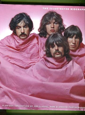 Pink Floyd - The Illustrated Biography