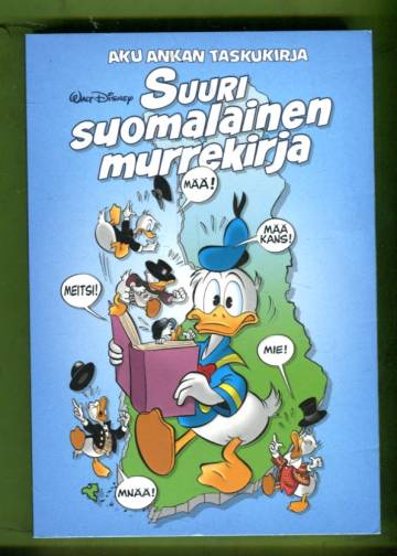 Aku Ankan taskukirja - Suuri suomalainen murrekirja