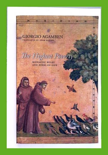 The Highest Poverty - Monastic Rules and Form-of-Life