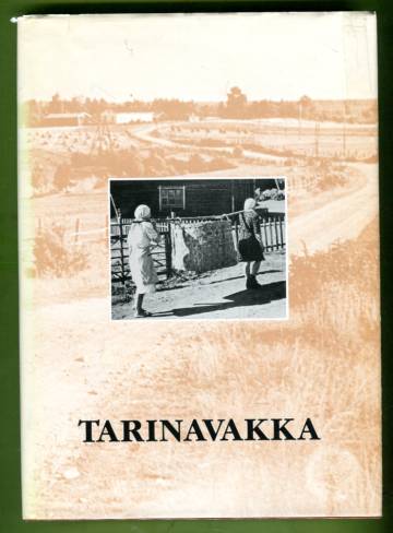 Tarinavakka - Toivakkalaista elämänmenoa vuosisatojen varrelta