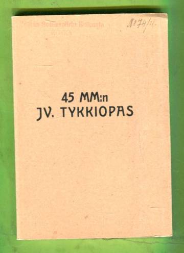 45 mm:n jv. tykkiopas (45 jv. K-SS.)