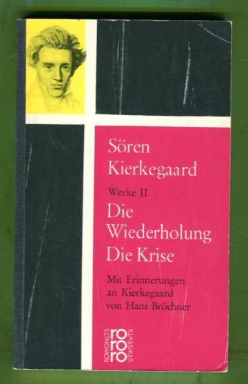 Werke 2 - Die Wiederholung & Die Krise und eine Krise im Leben einer Schauspielerin