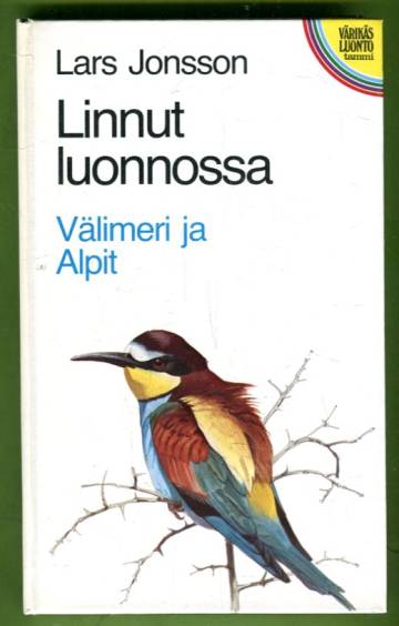 Linnut luonnossa - Välimeri ja alpit