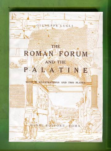 The Roman Forum and the Palatine