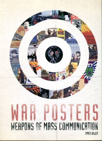 War Posters - Weapons of Mass Communication