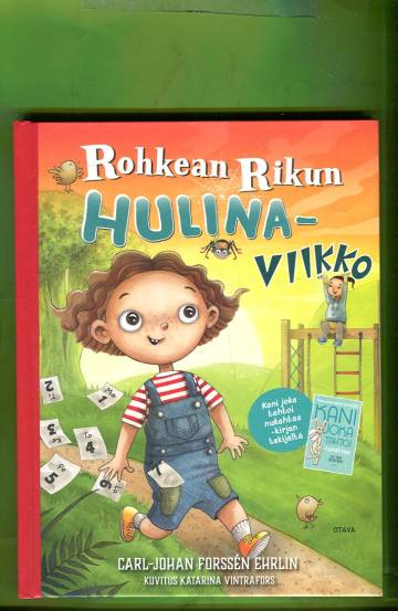 Rohkean Rikun hulinaviikko