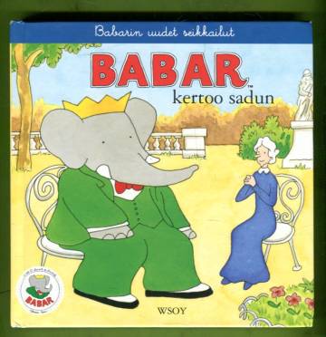 Babarin uudet seikkailut - Babar kertoo sadun viikon jokaisena iltana