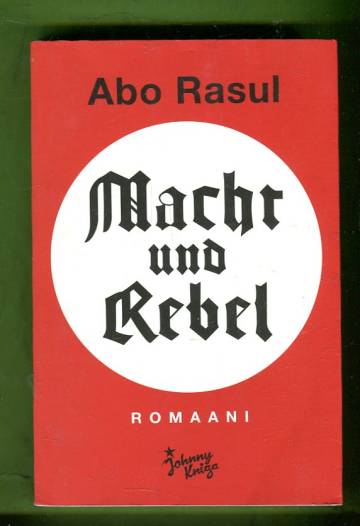 Macht und Rebel