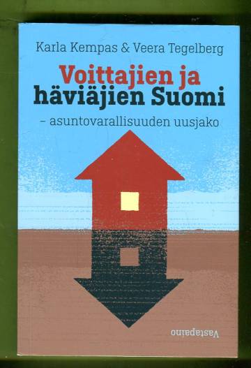 Voittajien ja häviäjien Suomi - Asuntovarallisuuden uusjako