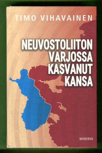 Neuvostoliiton varjossa kasvanut kansa