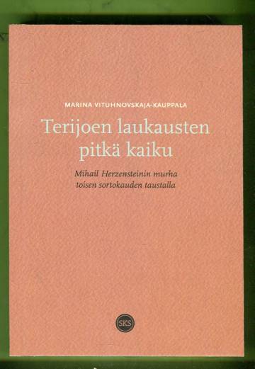 Terijoen laukausten pitkä kaiku - Mihail Herzensteinin murha toisen sortokauden taustalla