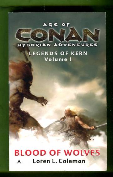 Age of Conan - Hyperborean Adventures: Legends of Kern 1 - Blood of Wolves