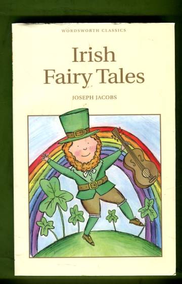 Irish Fairy Tales - Jacobs Joseph | Antikvariaatti Lukuhetki