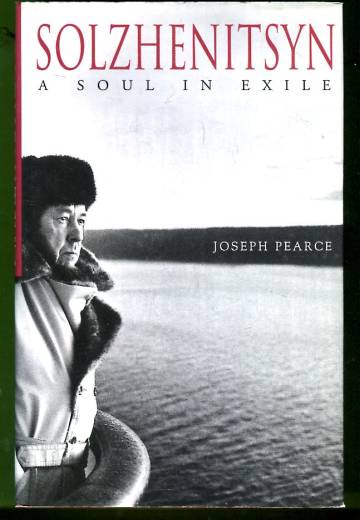 Solzhenitsyn - A Soul in Exile