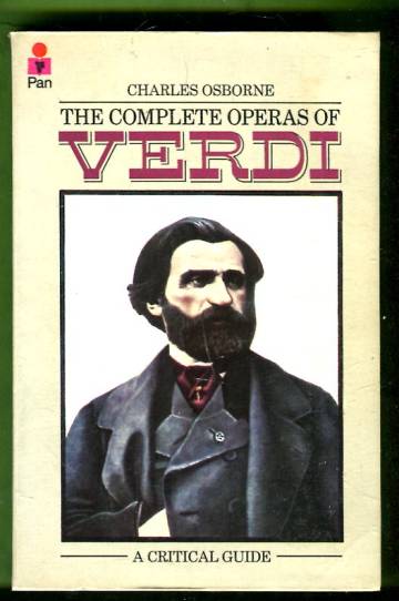 The Complete Operas of Verdi - A Critical Guide