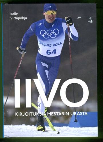 Iivo - Kirjoituksia mestarin urasta