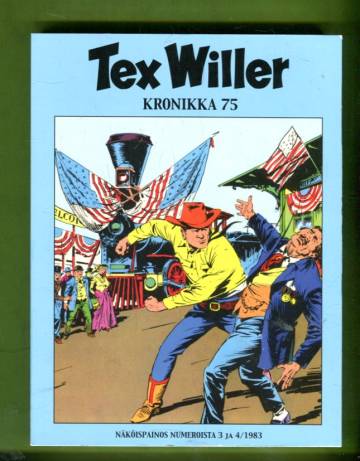 Tex Willer Kronikka 75 - Aavikon vaeltaja & Taivaallinen takaa-ajo