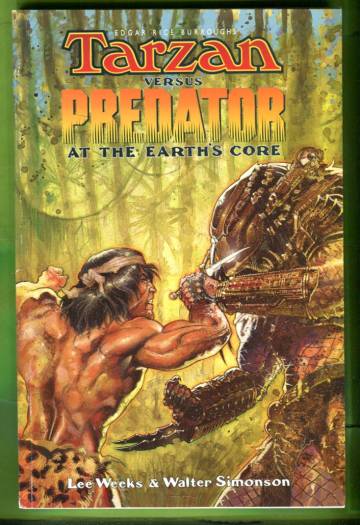 Tarzan vs. Predator: At the Earth's Core - Simonson Walter & Weeks Lee ...