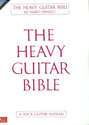 The Heavy Guitar Bible - A Rock Guitar Instruction Manual