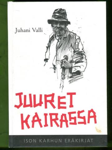 Juuret kairassa