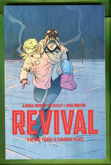 Revival Vol. 3: A Faraway Place