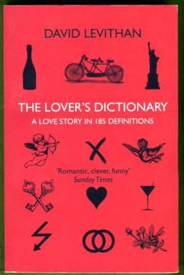 The Lover's Dictionary - A Love Story in 185 Definitions