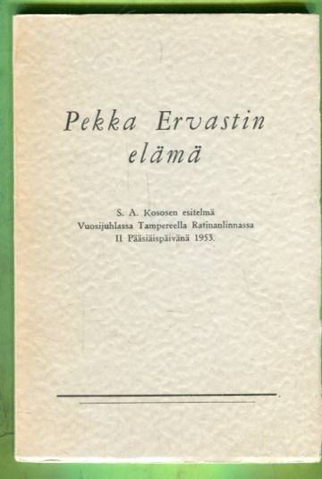 Pekka Ervastin elämä