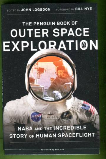 The Penguin Book of Outer Space Exploration - NASA and the Incredible Story of Human Spaceflight