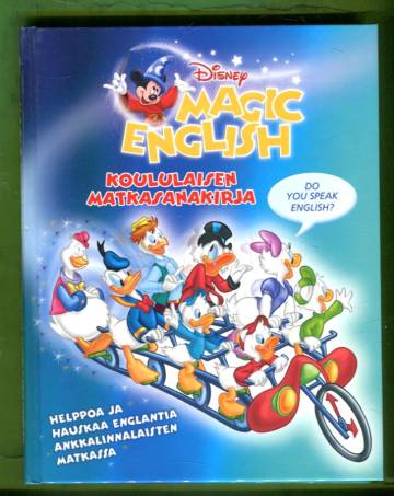 Magic English - Koululaisen matkasanakirja: Helppoa ja hauskaa englantia Ankkalinnalaisten matkassa