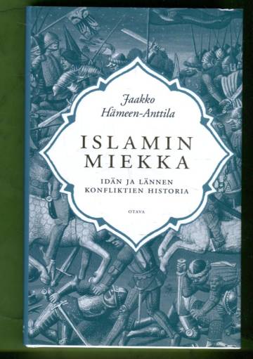 Islamin miekka - Idän ja lännen konfliktien historia