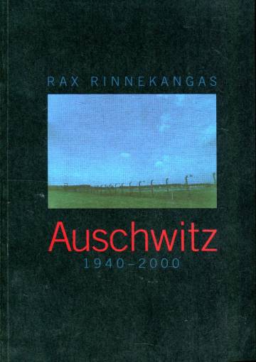 Auschwitz 1940-2000 - Muiston värit / The Colours of Remembance
