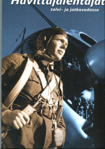 Hävittäjälentäjät talvi- ja jatkosodassa