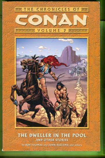 The Chronicles of Conan Vol. 7: The Dweller in the Pool and Other Stories