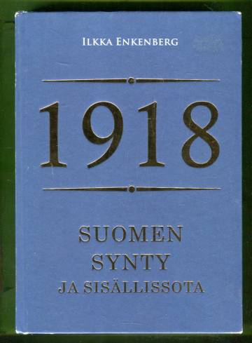 1918 - Suomen synty ja sisällissota