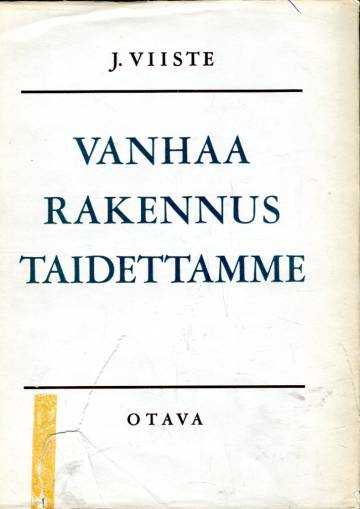 Vanhaa rakennustaidettamme