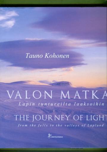 Valon matka - Lapin tuntureiden laaksoihin