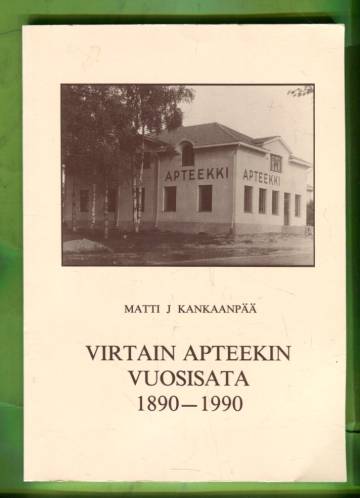 Virtain apteekin vuosisata 1890-1990