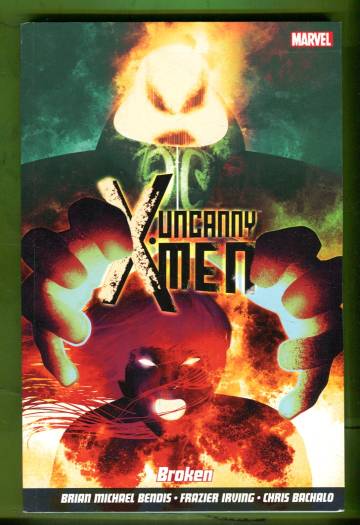 Uncanny X-Men Vol 2: Broken