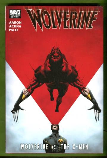 Wolverine: Wolverine Vs. The X-Men