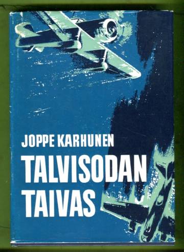 Talvisodan taivas - Ilmasotaa kunniamme päiviltä