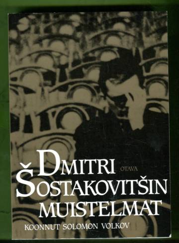 Dmitri Sostakovitsin muistelmat 1906-1975