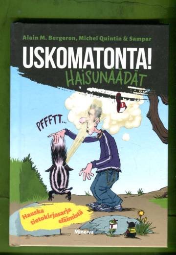 Uskomatonta! Haisunäädät