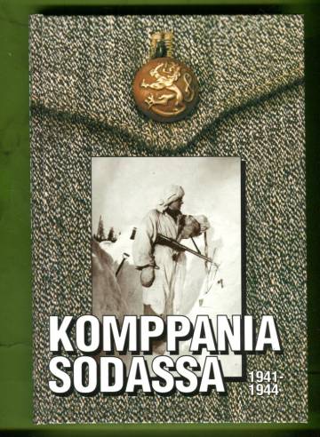 Komppania sodassa 1941-1944