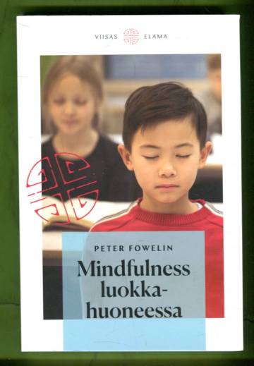 Mindfulness luokkahuoneessa