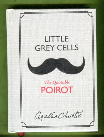 Little Grey Cells - The Quotable Poirot