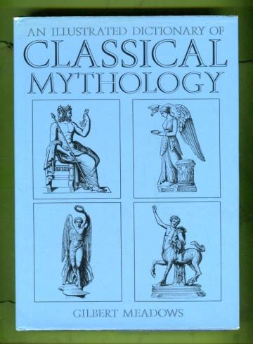 An Illustrated Dictionary of Classical Mythology