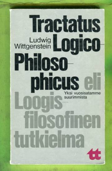 Tractatus logico-philosophicus eli Loogis-filosofinen tutkielma